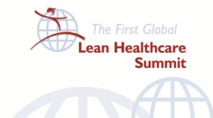 First 1st Global Lean Healthcare Summit