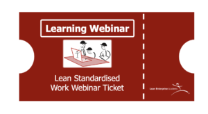 Lean Standardised Work Webinar Ticket