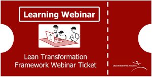 Lean Transformation Framework Webinar Ticket